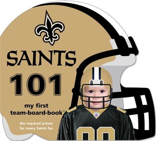new orleans saints 101,my first team-board-book (en Inglés)
