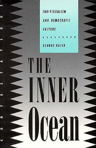 the inner ocean,individualism and democratic culture