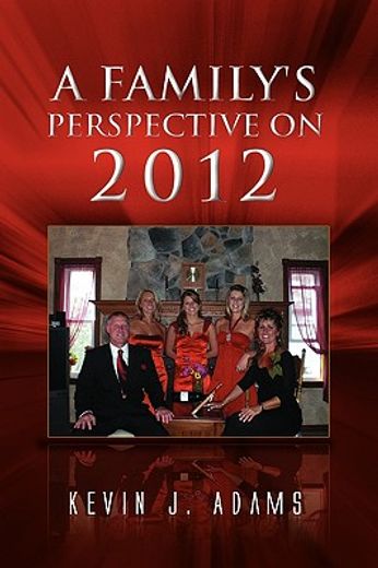 a family´s perspective on 2012