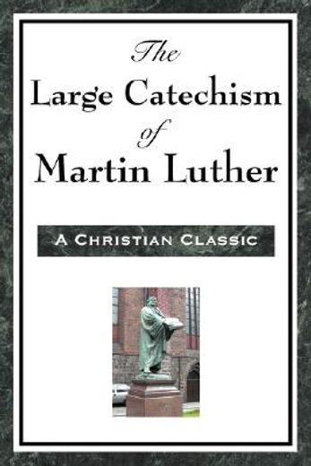 the large catechism of martin luther