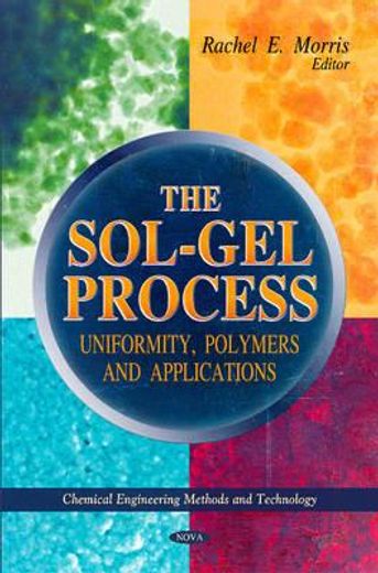 the sol-gel process,uniformity, polymers and applications