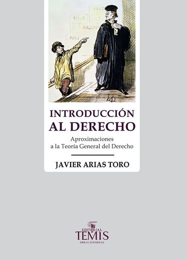 Introducción al Derecho – Aproximaciones a la Teoría General del Derecho (in Spanish)