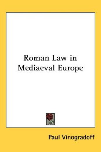 roman law in mediaeval europe