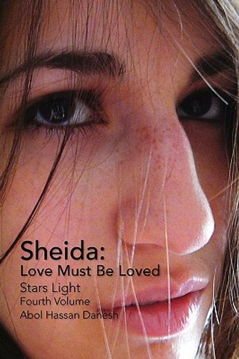 sheida: love must be loved
