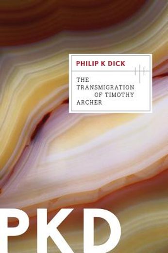 the transmigration of timothy archer (in English)