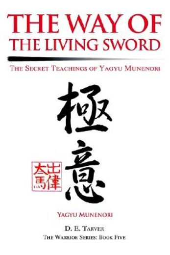the way of the living sword,the secret teachings of yagyu munenori (en Inglés)