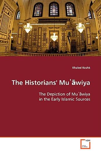 the historians" mu¿awiya