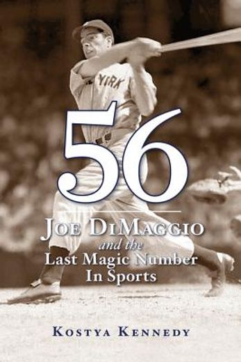 56,joe dimaggio and the last magic number in sports