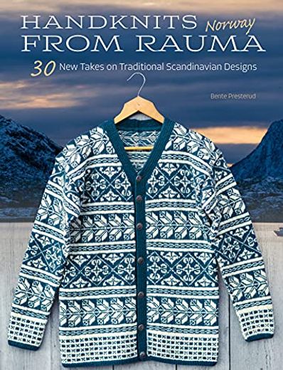 Handknits From Rauma, Norway: 30 new Takes on Traditional Norwegian Designs (in English)