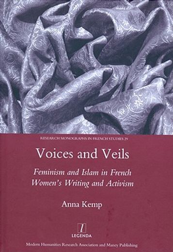 voices and veils,feminism and islam in french women´s writing and activism