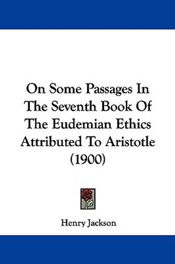 on some passages in the seventh book of the eudemian ethics attributed to aristotle