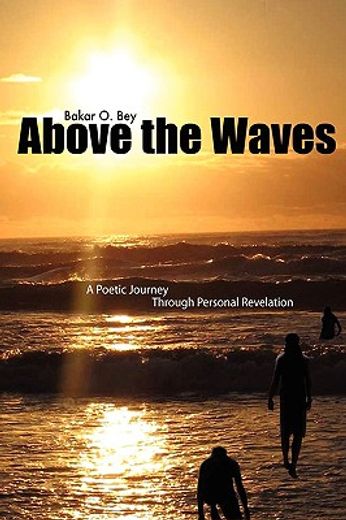 above the waves: a poetic journey through personal revelation