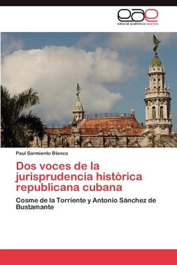 dos voces de la jurisprudencia hist rica republicana cubana (in Spanish)