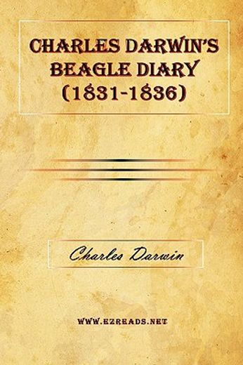 charles darwin"s beagle diary (1831-1836)