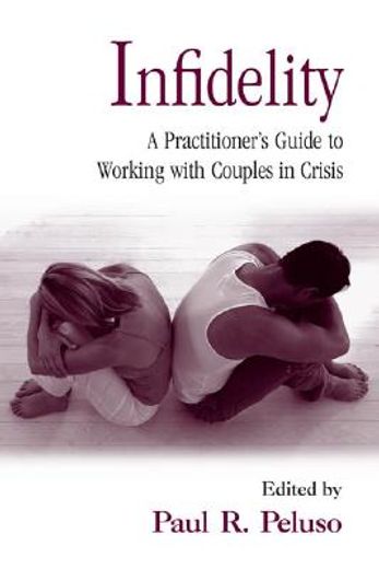 infidelity,a practitioner´s guide to working with couples in crisis