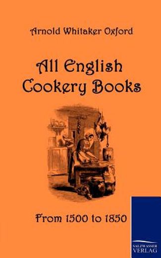 all english cookery books,from 1500 to 1850