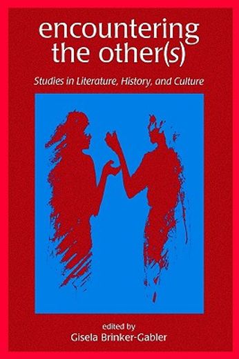 encountering the other,studies in literature, history, and culture