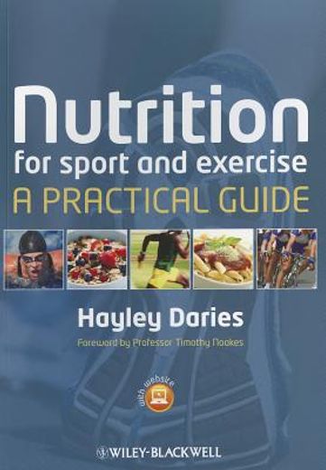 Nutrition for Sport and Exercise: A Practical Guide (en Inglés)