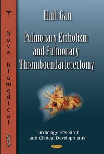 pulmonary embolism and pulmonary thromboendarterectomy