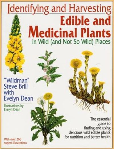 identifying and harvesting edible and medicinal plants in wild (en Inglés)