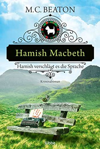 Hamish Macbeth Verschlägt es die Sprache: Kriminalroman (Schottland-Krimis, Band 14) (in German)
