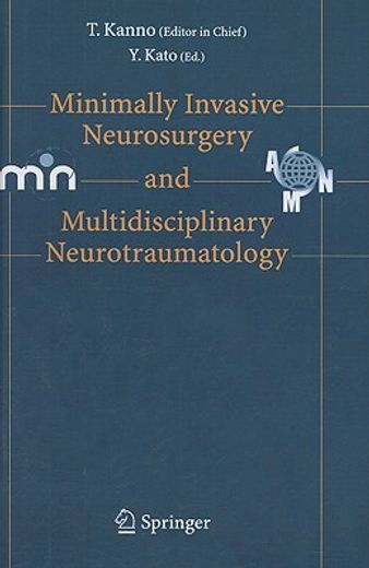 minimally invasive neurosurgery and multidisciplinary neurotraumatology