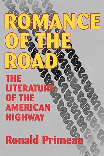 romance of the road,the literature of the american highway