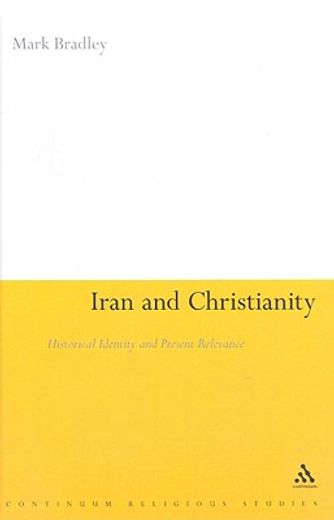 iran and christianity,historical identily and present relevance