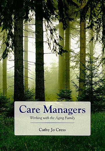 care managers,working with the aging family