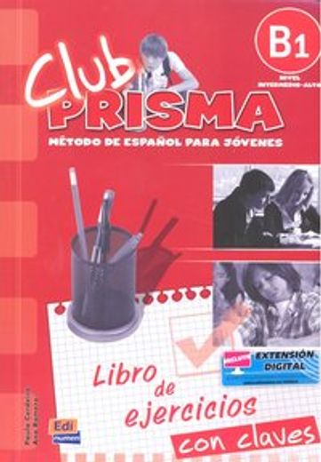 Club Prisma B1 Intermedio-Alto Libro de Ejercicios Con Claves (en Inglés)