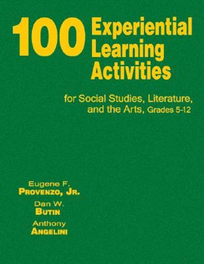 100 experiential learning activities for social studies, literature, and the arts, grades 5-12