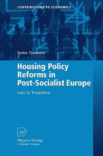 housing policy reforms in post socialist europe,lost in transition