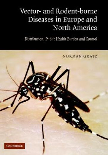 the vector- and rodent-borne diseases of europe and north america,their distribution and public health burden