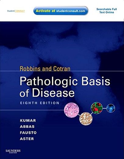 robbins & cotran pathologic basis of disease,with student consult online access