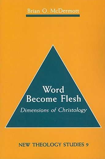 word become flesh,dimensions of christology
