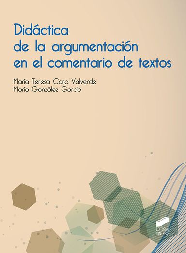 Didáctica de la Argumentación en el Comentario de Textos (in Spanish)