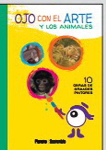 Ojo con el Arte y los Animales (in Spanish)
