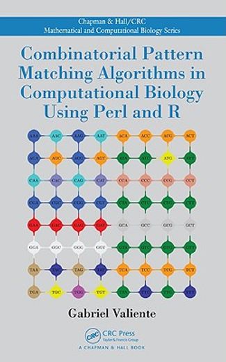 Combinatorial Pattern Matching Algorithms in Computational Biology Using Perl and R (en Inglés)