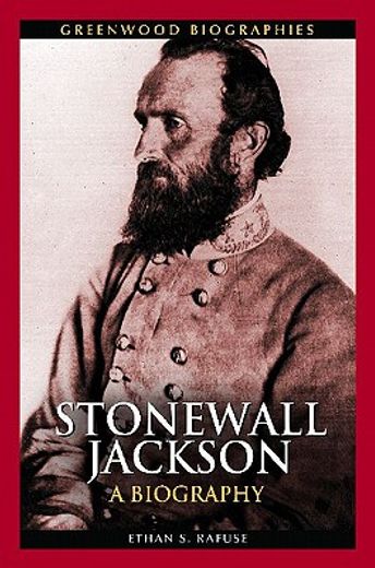 stonewall jackson,a biography