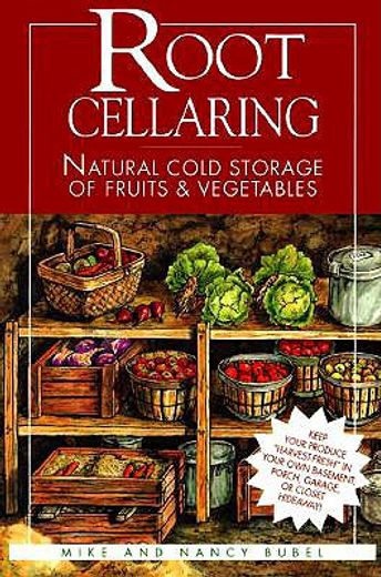 root cellaring,natural cold storage of fruits and vegetables (en Inglés)