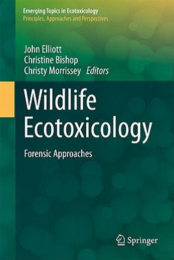 wildlife ecotoxicology,forensic approaches