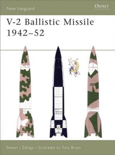 v-2 ballistic missile 1942 - 52