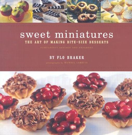 sweet miniatures,the art of making bite-size desserts