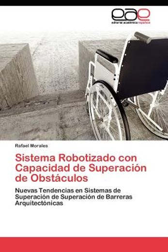 sistema robotizado con capacidad de superaci n de obst culos (in Spanish)