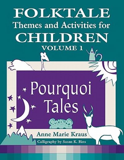 folktale themes and activities for children,pourquoi tales