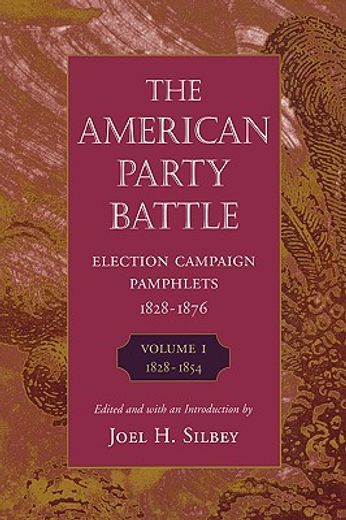 the american party battle,election campaign pamphlets,1828-1854