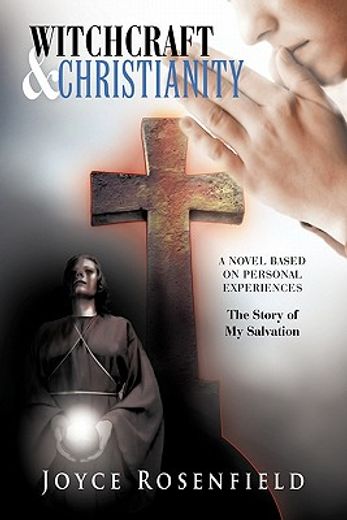 witchcraft & christianity,the story of my salvation