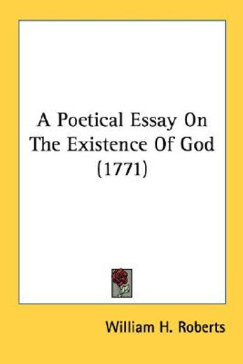 a poetical essay on the existence of god