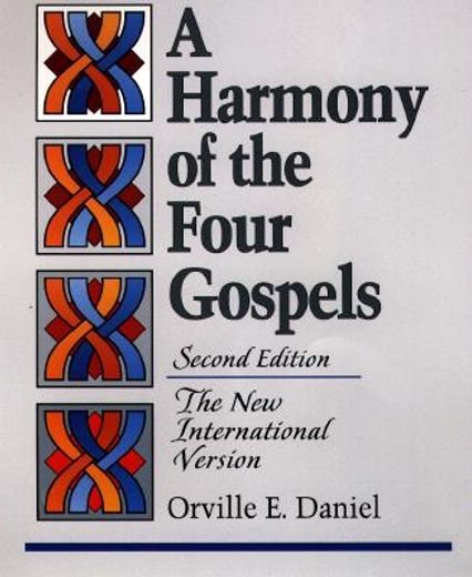 a harmony of the four gospels,the new international version (en Inglés)