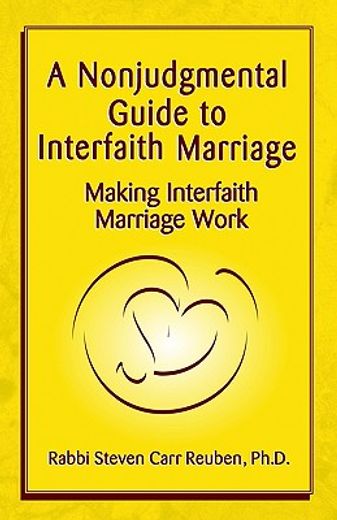 a nonjudgmental guide to interfaith marriage (en Inglés)